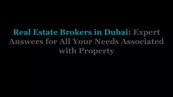 real estate brokers in dubai expert answers