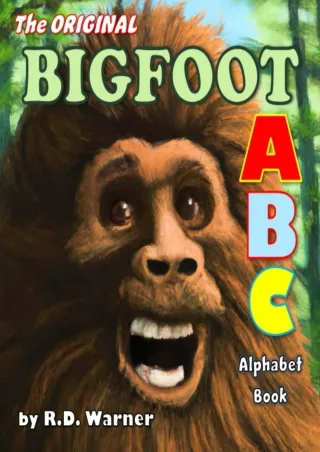 Download ⚡️ The Original Bigfoot ABC Alphabet Book: A Hilarious Children's Book That Paren