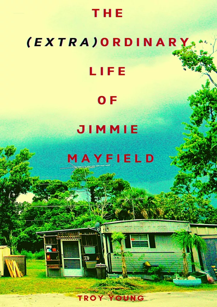 the extra ordinary life of jimmie mayfield