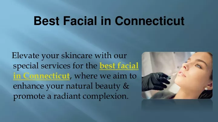 elevate your skincare with our special services