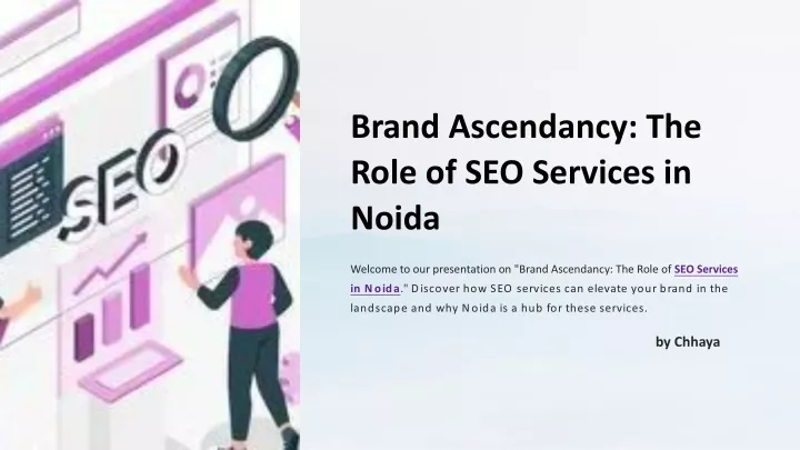 brand ascendancy the role of seo services in noida