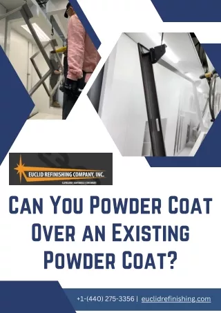 Can You Powder Coat Over an Existing Powder Coat
