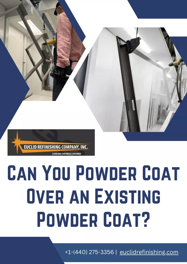 can you powder coat over an existing powder coat