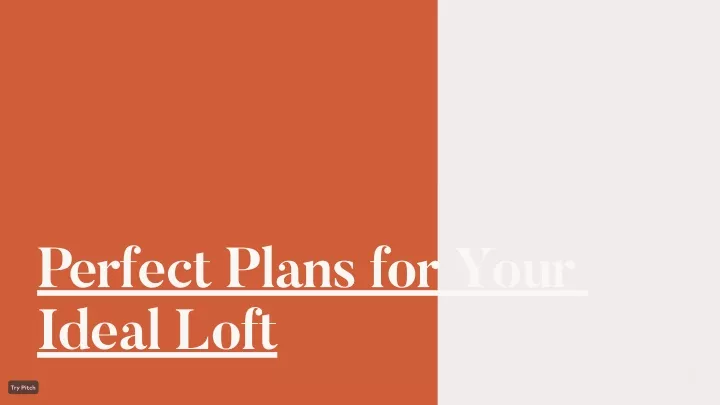 perfect plans for your ideal loft