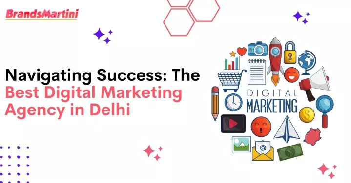 navigating success the best digital marketing