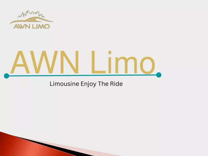 awn limo limousine enjoy the ride