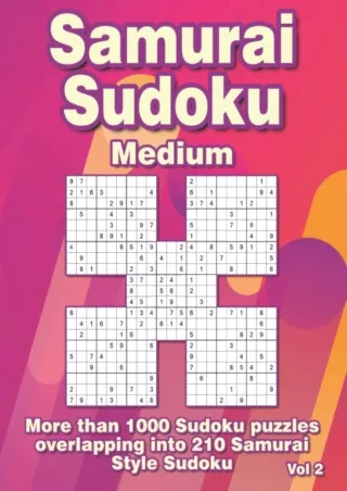 [PDF]❤️Download ⚡️ Samurai Sudoku Puzzle Book: 1000 Medium Samurai Sudoku Variations for A