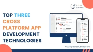 Top Three Cross Platform App Development  | Mobile App Development Company