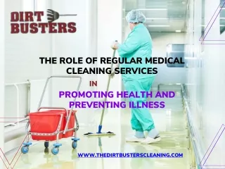 The Role of Regular Medical Cleaning Services - The Dirt Busters