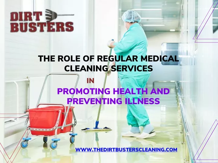 the role of regular medical cleaning services