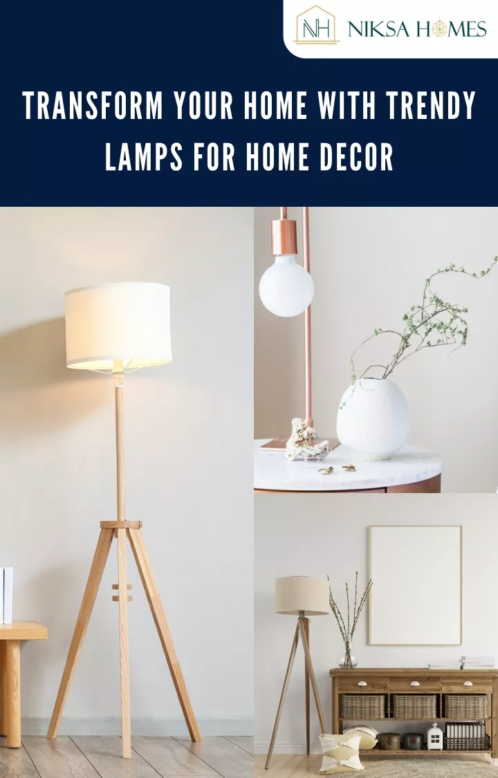 transform your home with trendy lamps for home