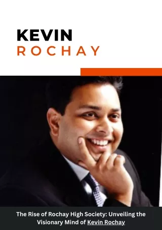 Rochay High Society By Kevin Rochay in United Kingdom