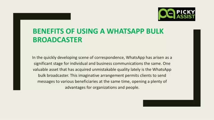 benefits of using a whatsapp bulk broadcaster