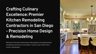 Crafting Culinary Excellence Premier Kitchen Remodeling Contractors in San Diego - Precision Home Design & Remodeling