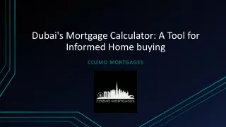 Dubai's Mortgage Calculator - A Tool for Informed Home buying