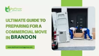 Top and Best Commercial moves in Brandon - Bayflower Moving Group