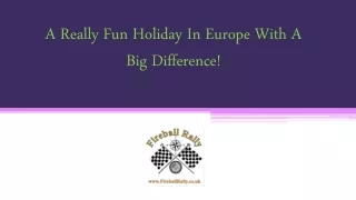 A Really Fun Holiday In Europe With A Big Difference!