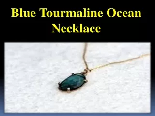 Blue Tourmaline Ocean Necklace