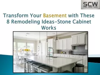 Transform Your Basement with These 8 Remodeling Ideas-Stone Cabinet Works