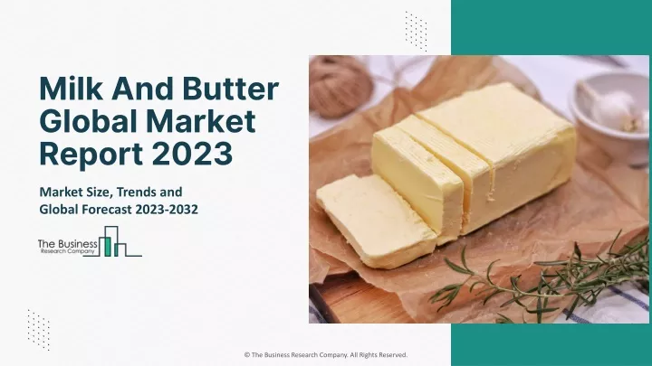 milk and butter global market report 2023