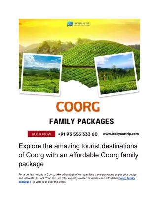 Explore the amazing tourist destinations of Coorg with an affordable Coorg family package