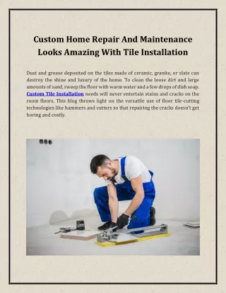 Custom Home Repair And Maintenance Looks Amazing With Tile Installation