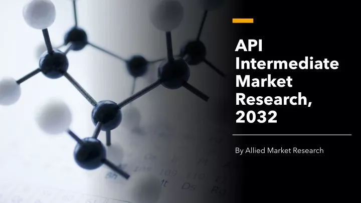 api intermediate market research 2032