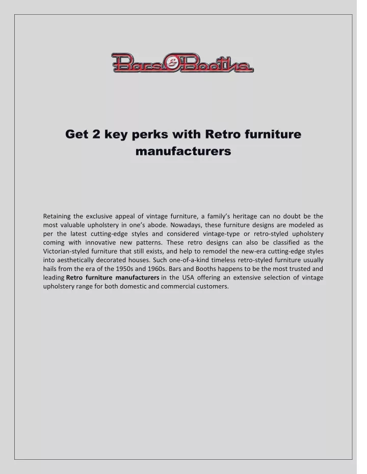 get 2 key perks with retro furniture manufacturers