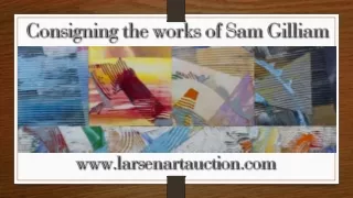 Consigning the works of Sam Gilliam