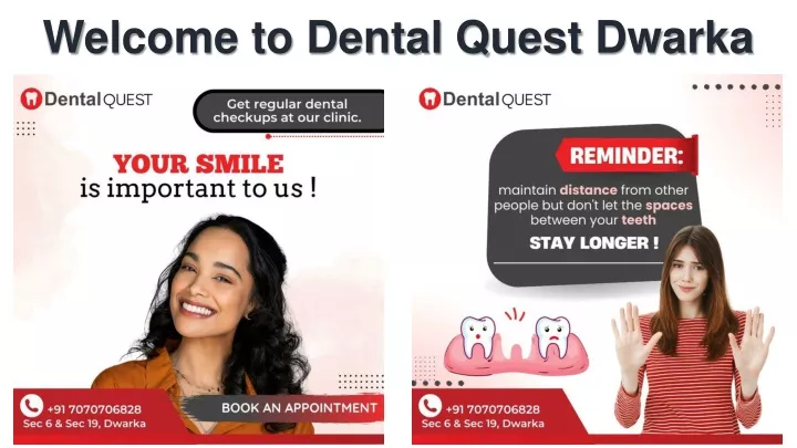 welcome to dental quest dwarka