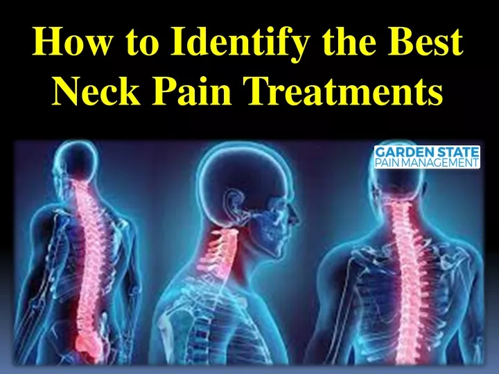 how to identify the best neck pain treatments