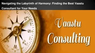 Navigating the Labyrinth of Harmony_ Finding the Best Vaastu Consultant for Your Needs