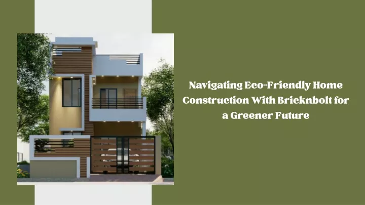 navigating eco friendly home construction with