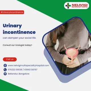 Urinary incontinence | Nelivigi Urology Hospital in Bellandur, Bangalore