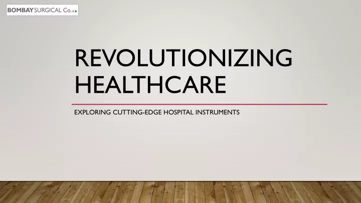revolutionizing healthcare