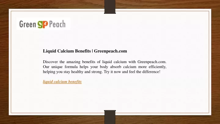 liquid calcium benefits greenpeach com discover