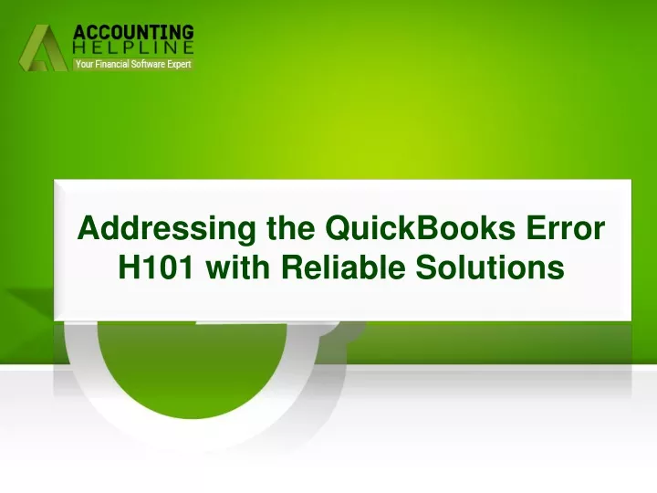 addressing the quickbooks error h101 with reliable solutions