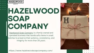 Hazelwood Soap Company