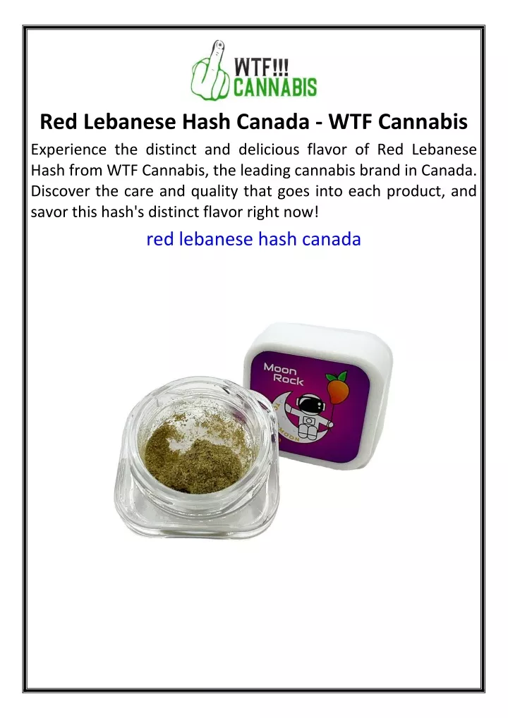 red lebanese hash canada wtf cannabis experience