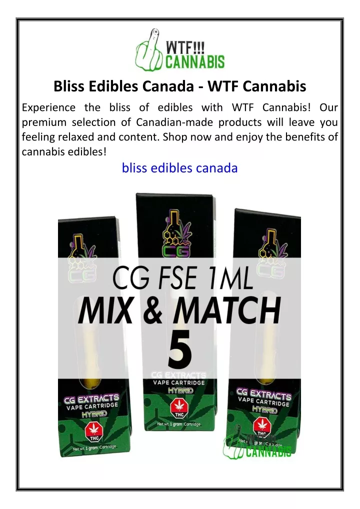 bliss edibles canada wtf cannabis