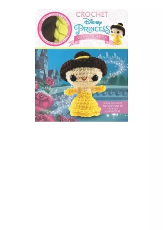 full✔download️⚡(pdf) Crochet Disney Princess Characters Crochet Kits