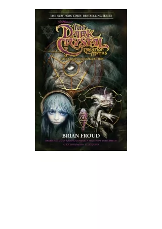 ✔️download⚡️ book (pdf) Jim Henson s The Dark Crystal Creation Myths: The Comple