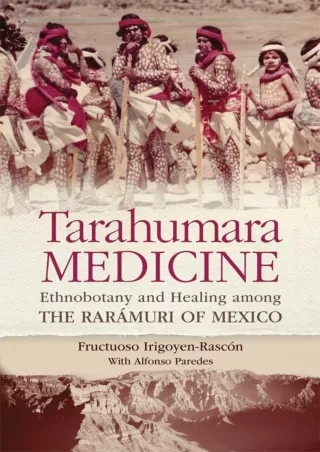 ❤READ✔ ebook [PDF]  Tarahumara Medicine (Recovering Languages & Literacies of th