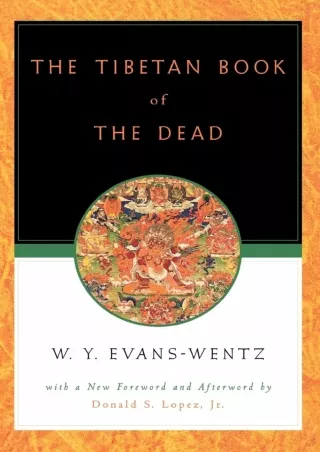 ❤READ✔ ebook [PDF]  The Tibetan Book of the Dead: Or the After-Death Experiences