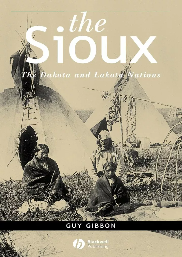 read download the sioux the dakota and lakota