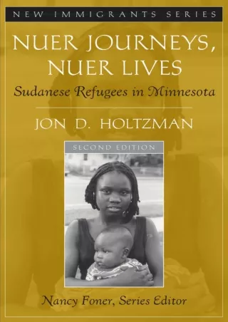 ❤Download⭐ Book [PDF]  Nuer Journeys, Nuer Lives: Sudanese Refugees in Minnesota