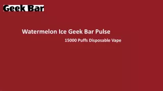 watermelon ice geek bar pulse 15000 puffs