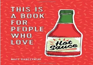 ❤Download❤ This Is a Book for People Who Love Hot Sauce Android