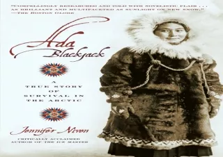 ❤Download❤ Ada Blackjack: A True Story of Survival in the Arctic Kindle