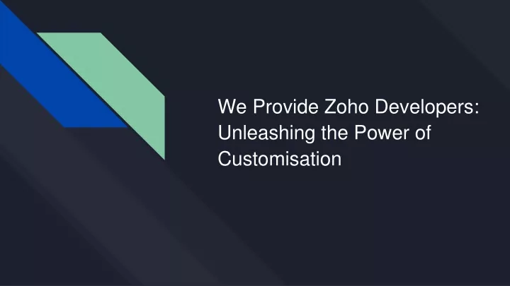 we provide zoho developers unleashing the power of customisation